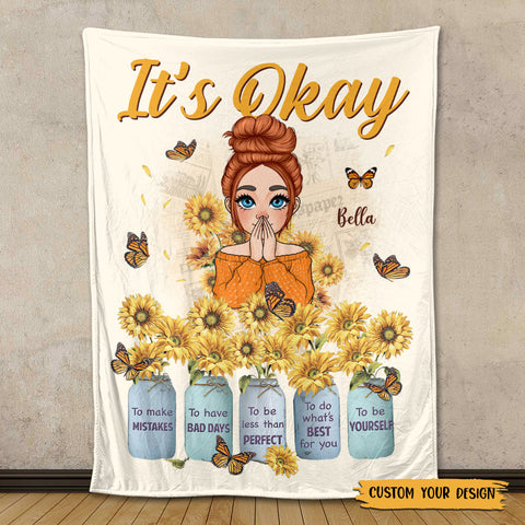 It's Okay To - Personalized Blanket - Meaningful Gift For Birthday