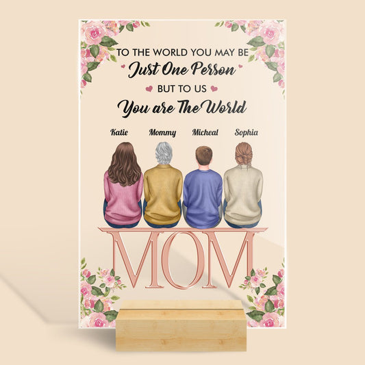 Mom To Us You Are The World - Personalized Acrylic Plaque - Best Gift For Mother