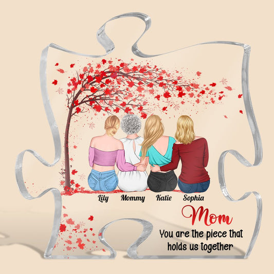 Mom You Are The Piece That Holds Us Together - Personalized Puzzle Plaque - Best Gift For Mother
