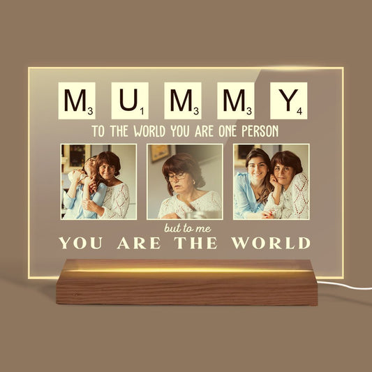Mummy You Are The World - Personalized Acrylic LED Lamp - Best Gift For Mother