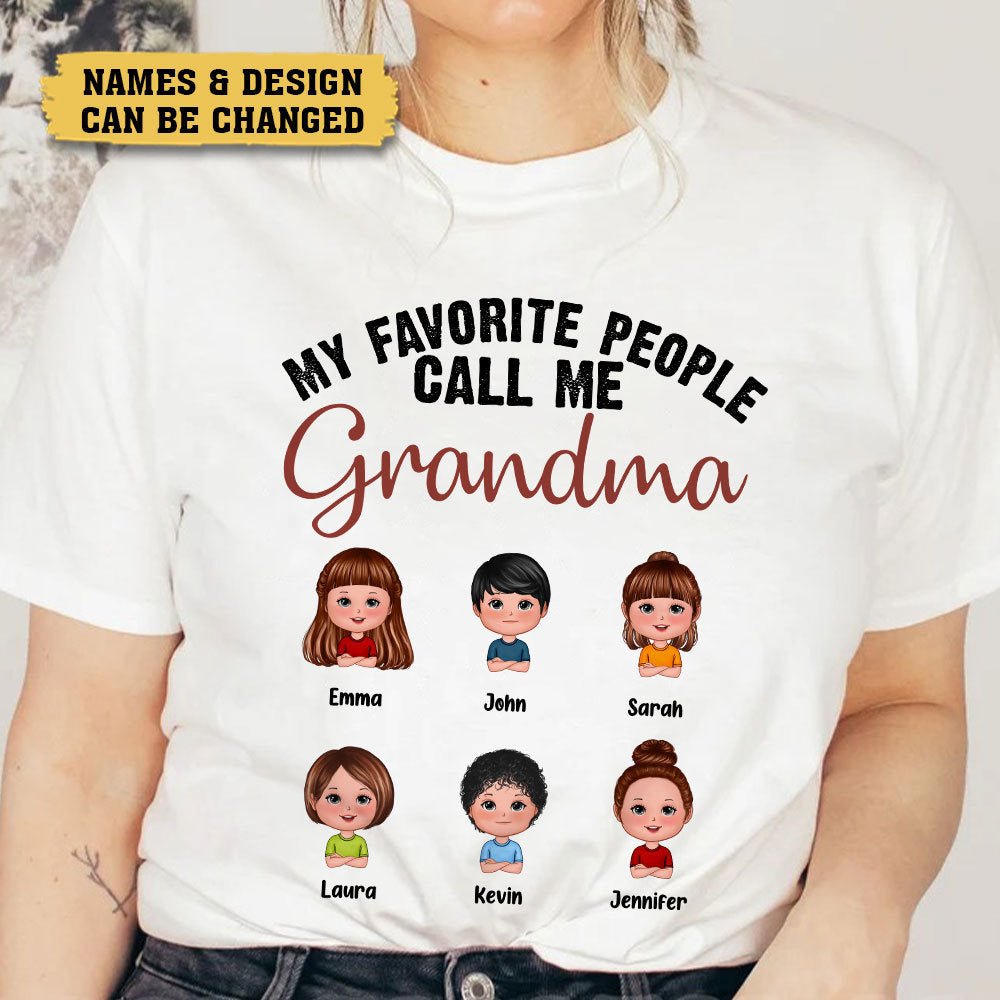 My Favorite People Call Me Grandma - Personalized T-Shirt/ Hoodie - Best Gift For Mother, Grandma