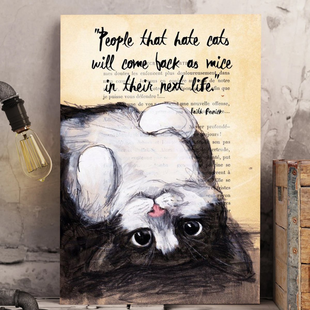 People Who Hate Cats Will Come Back As Mice In The Next Life Portrait Canvas Prints, Wall Art