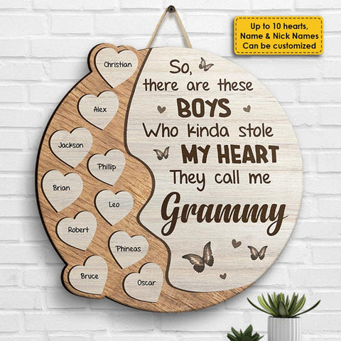 There Are These Boys Who Kinda Stole My Heart - Gift For Mom, Grandma - Personalized Shaped Wood Sign
