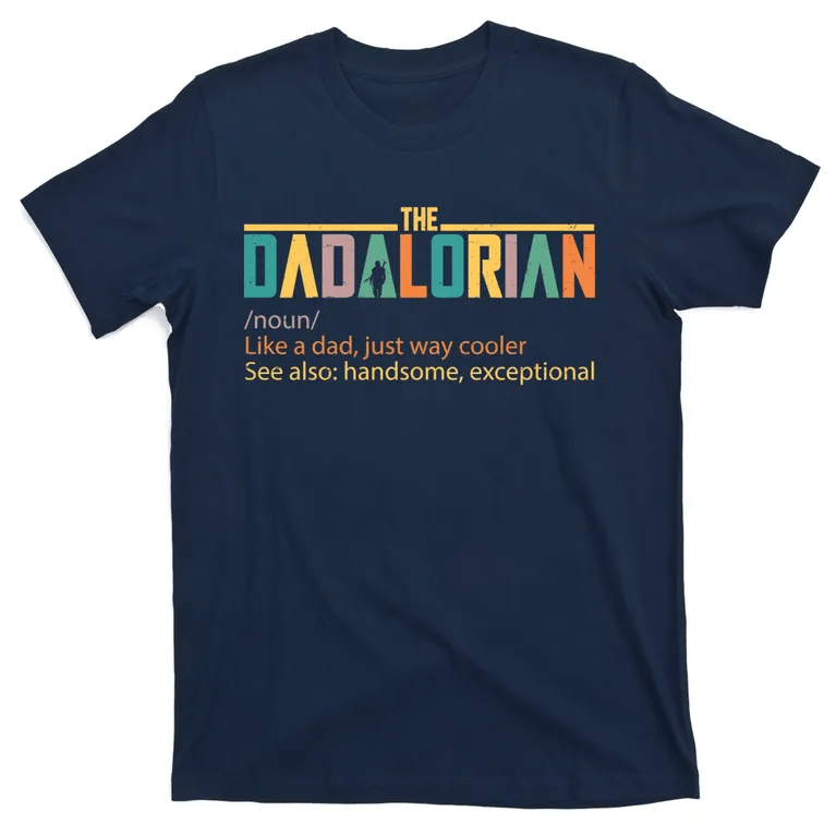 The DADALORINAN T-Shirt Best Dad T-Shirt