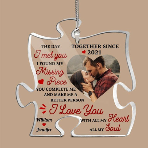 The Day I Met You - You Are My Missing Piece Couple - Personalized Acrylic Car Ornament - Best Gift for Valentine's Day