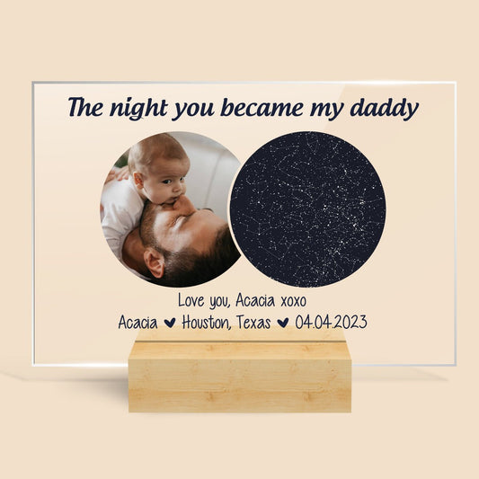 The Night You Became My Daddy - Personalized Acrylic Plaque - Best Gift For Dad