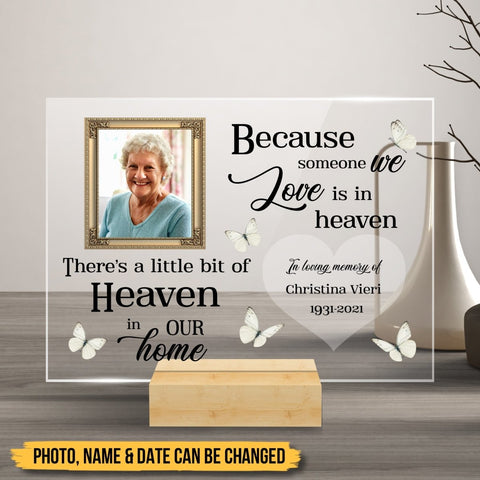 There Is A Little Bit Of Heaven In Our Home - Butterfly Memorial Acrylic Plaque