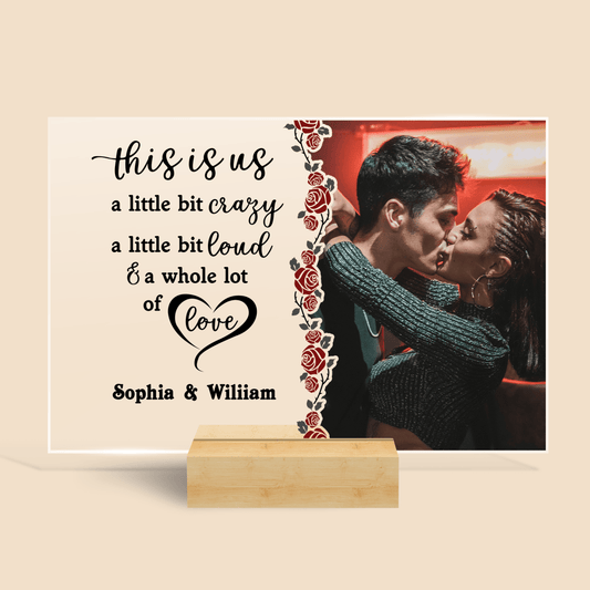This Is Us A Whole Lot Of Love - Personalized Acrylic Plaque - Anniversary Gift For Couples