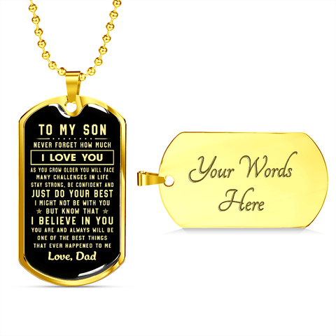To my son, never forget how much i love you Military Chain - NH0722DT