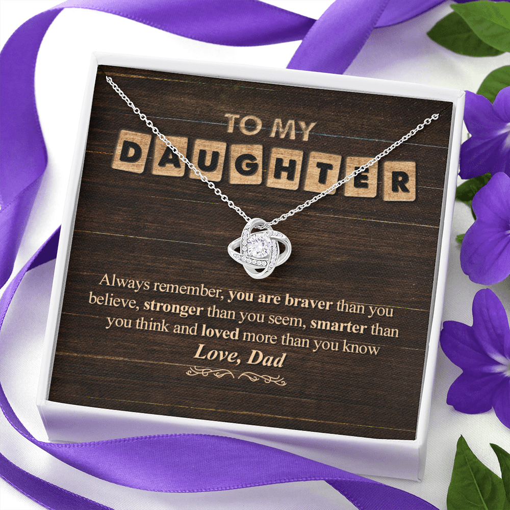 You Are Loved More Than You Know - Dad To Daughter, Love Knot Necklace