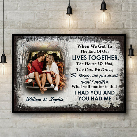 When We Get To The End Of Our Lives Together - Personalized Poster & Canvas - Gift For Couple