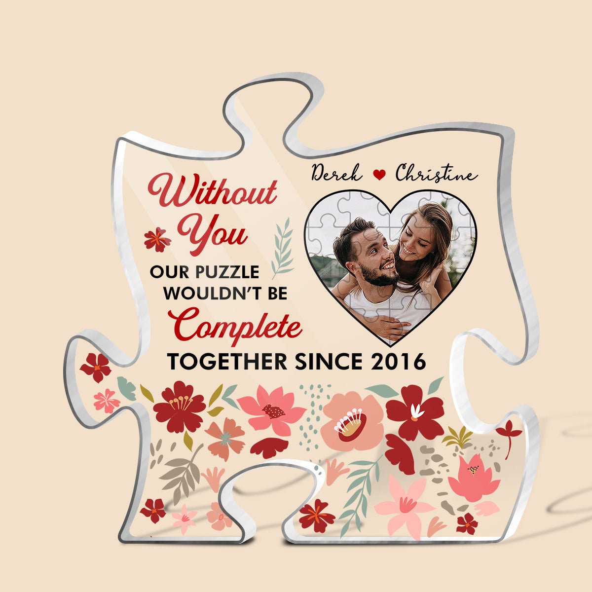 Without You Our Puzzle Wouldn't Be Complete Flower - Personalized Puzzle Plaque